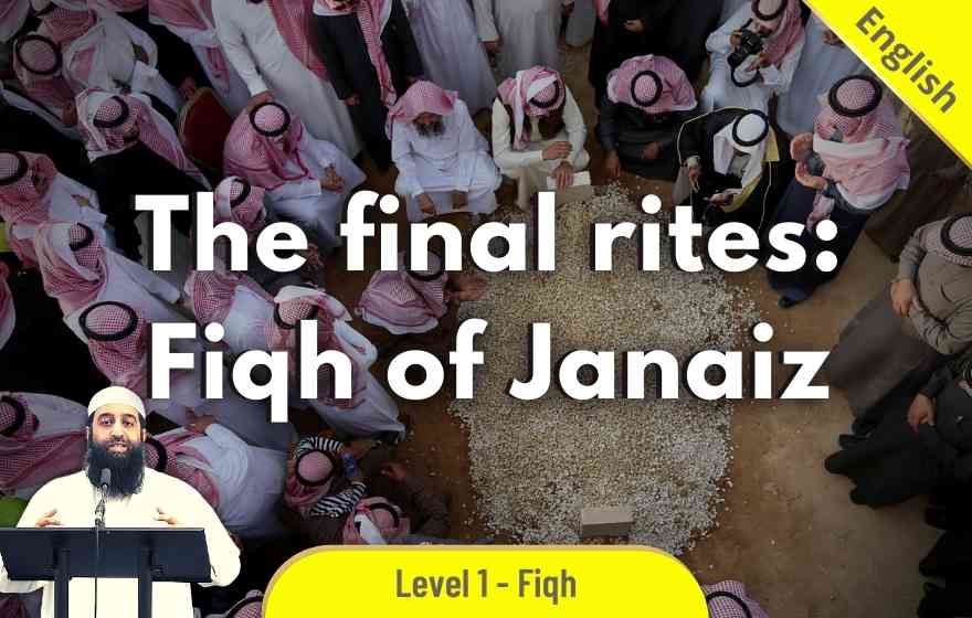 Course Image FQHE004 - The final rites: Fiqh of Janaiz