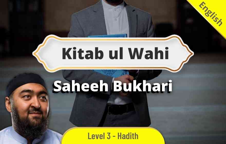 Course Image HDTE300 - Kitab ul Wahi from Saheeh Bukhari