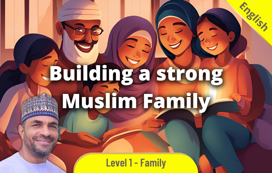 Course Image FMLE001 - Building a strong Muslim Family