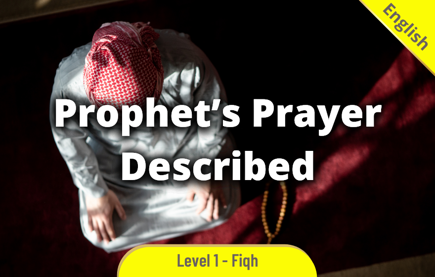 Course Image FQHE007 - Prophet's Prayer Described (Sifatu Salatin Nabi PBUH)